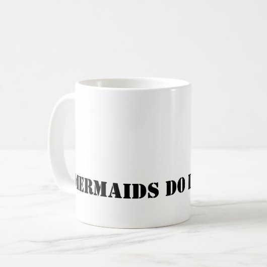 Mermaid Faites-le mieux MUG (Devant gauche)