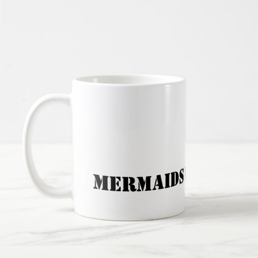 Mermaid Faites-le mieux MUG (Gauche)