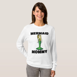 MERMAID MAM MOMMY MOMMY MORE T-SHIRTS DE LA JOURNÉ