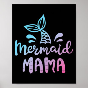 Mermaid Mama Funny Women Mama Family Poster