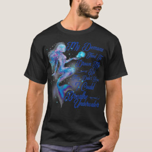 Mermaid My Demons probeerden me te verdrinken, maa T-shirt