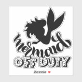 Mermaid off Duty Funny Beach Sticker (Vel)