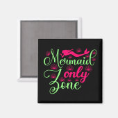 Mermaid only Zone in Hot Pink en Neon Green Magneet (Voorkant / Achterkant)