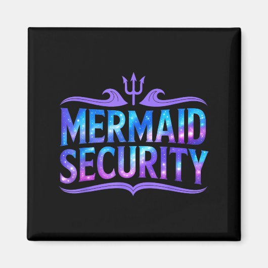 Mermaid Security Funny Dad Father Daughter Birthda Magneet (Voorkant)