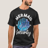 Mermaid Security Seashell Mermaid Squad Birthday P T-shirt (Voorkant)