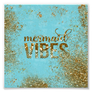 Mermaid Vibes - Gold Glitter Typografie over Blauw Foto Afdruk