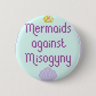 Mermaids against Misandry Ronde Button 5,7 Cm