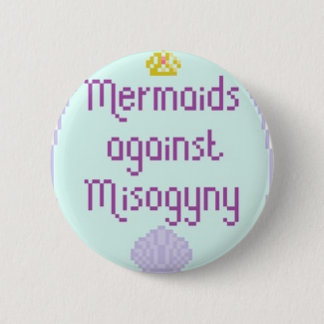 Mermaids against Misandry Ronde Button 5,7 Cm