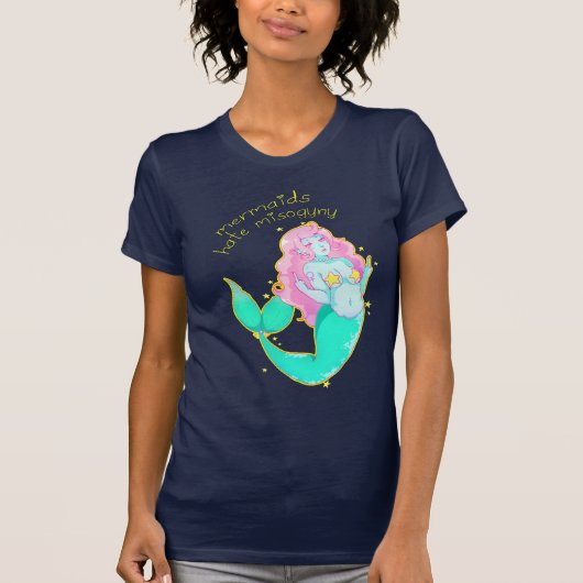 Mermaids Hate Misogyny T Shirt (Voorkant)
