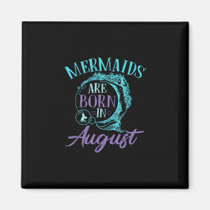 Mermaids worden geboren in augustus, zondag magneet