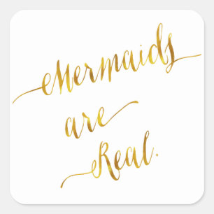 Mermaids zijn echte Quote Gold Faux Folie White Vierkante Sticker