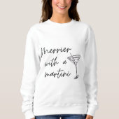 Merrier Avec Un Sweatshirt Martini (Devant)