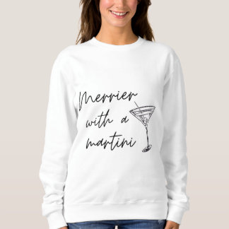 Merrier Avec Un Sweatshirt Martini
