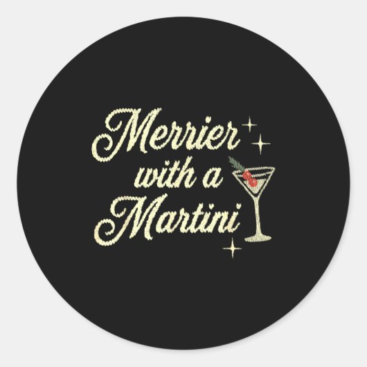 Merrier With A Martini Making Srits Bright Ugly Ch Ronde Sticker (Voorkant)