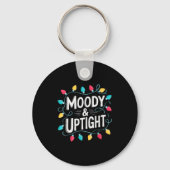 Merry & Bright Moody & Uptight Matching Co Sleutelhanger (Voorkant)