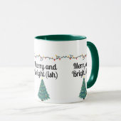Merry and Bright(ish) Funny Christmas Holiday Mug (Devant droit)