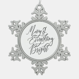 Merry and Everything Bright Black and White Tin Sneeuwvlok Ornament