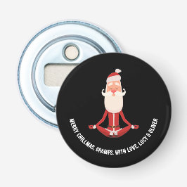Merry Chillmas Meditating Zen Santa Holiday Button Flesopener
