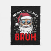 Merry Christmas Bruh Funny Santa Claus Xmas Mannen Fleece Deken (Voorkant)