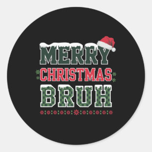 Merry Christmas Bruh Meme Grappig Gezegde voor Bro Ronde Sticker
