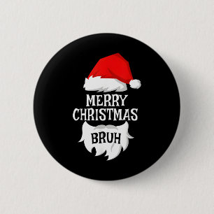 Merry Christmas Bruh Santa Xmas Family Matching Co Ronde Button 5,7 Cm