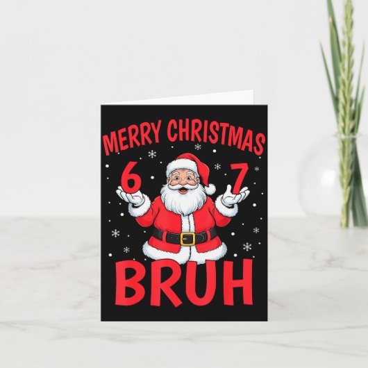 Merry Christmas Bruh Six Seven 6 7 Meme Gen Alpha Kaart (Voorkant)