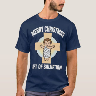 MERRY CHRISTMAS GIFT OF SALVATION Ba gift T-shirt