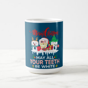 Merry Christmas May All Your Teeth Be White Dental Koffiemok