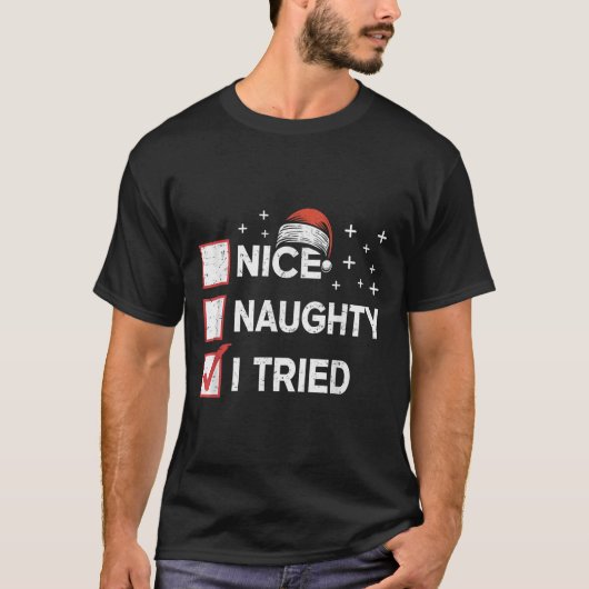 Merry Christmas Nice Naughty I Tried Christmas Lis T-shirt (Voorkant)