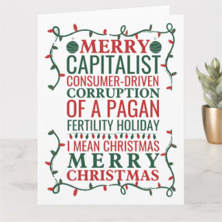 Merry Corruption of a Pagan Holiday, Santa Gift T Kaart