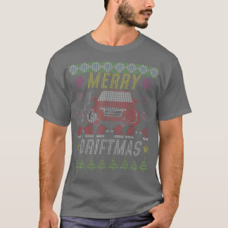 Merry Driftmas Funny Ugly KerstSweaters T-shirt