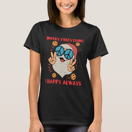 Merry Everything Happy Always T-shirt (Voorkant)