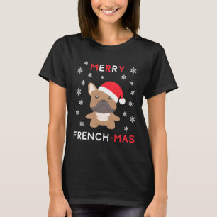 Merry French Mas Funny KerstFrench Bulldog Xm T-shirt