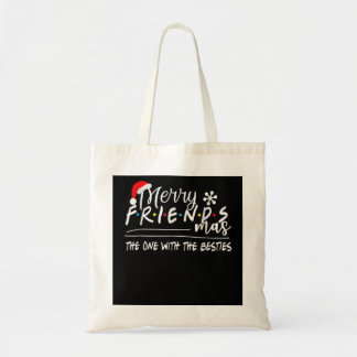 Merry Friendsmas De Met de Besties Christma Tote Bag