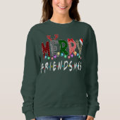 Merry Friendsmas Friends kerst Matching-programma' Trui (Voorkant)