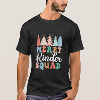 Merry Kinder Squad Kindergarten Teacher Kind Chris T-shirt