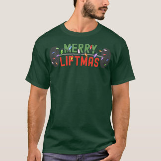 Merry Liftmas Funny Weightlifter Weightlift We T-shirt