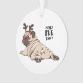 Merry Pug Party Ornament (voorkant)