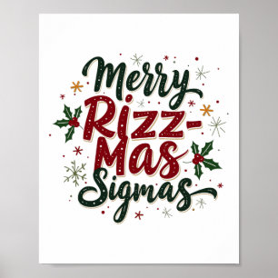 Merry Rizz Mas Sigmas Funny Gen Alpha Xmas Santa C Poster