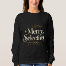 Merry Selectivement Drôle Élégant Sweatshirt de No