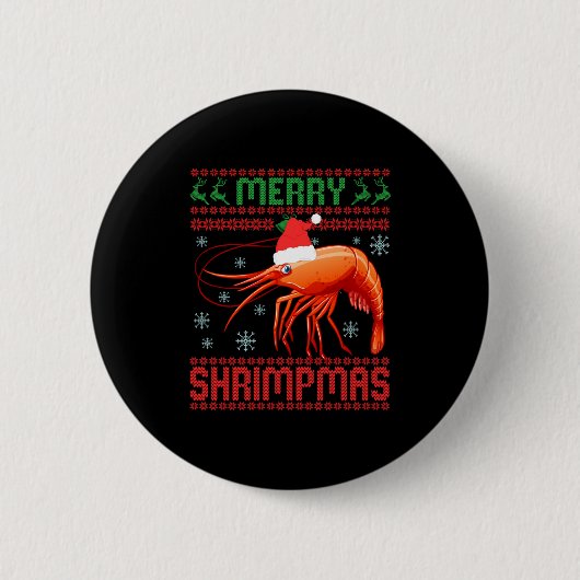 Merry Shrimpmas Funny Shrimp Ugly Christmas Sweate Ronde Button 5,7 Cm (Voorkant)