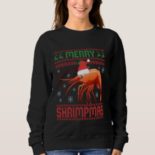 Merry Shrimpmas Funny Shrimp Ugly KerstSweate Trui