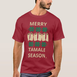 Merry Tamale Season Cheeky Holiday Eenvoudige stij T-shirt