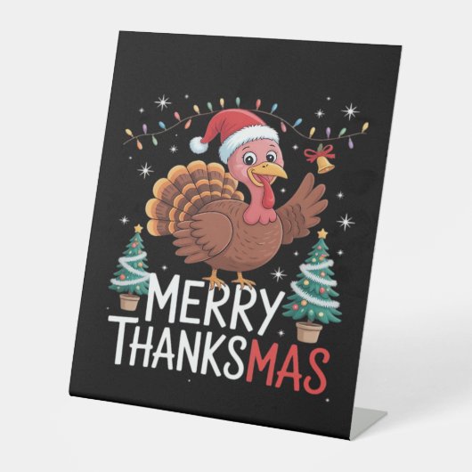 Merry Thanksgiving Happy Thanksgiving Santa Turkey Reclamebord Met Voetstuk (Voorkant)
