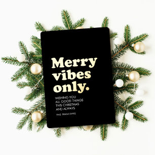 Merry vibes only eenvoudig retro niet-foto Kerstmi Folie Feestdagenkaart
