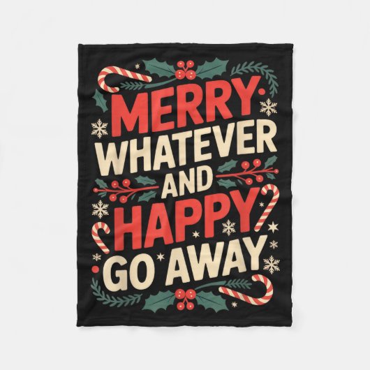 Merry Whatever Happy Go Away Anti Xmas Humor  Fleece Deken (Voorkant)
