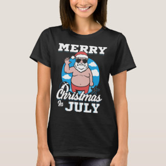 Merrychristmas In July Funny Santa T-shirt