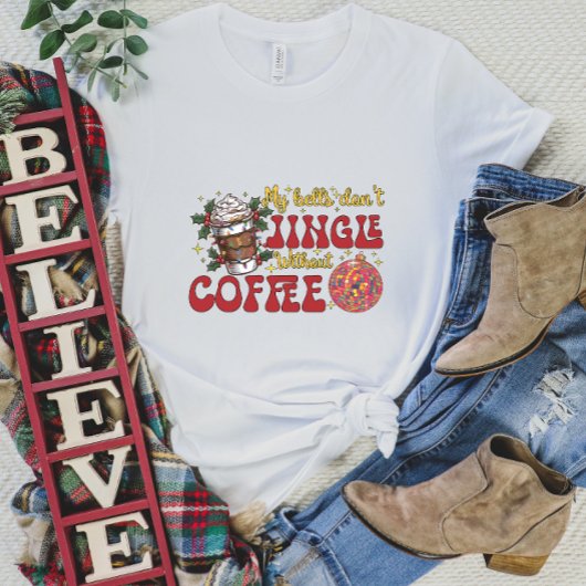 Mes cloches ne sautent pas sans t-shirt café