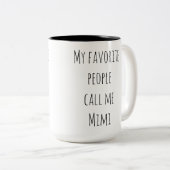 Mes Gens Préférés M'Appelent Mimi Coffe Mug (Devant droit)