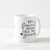 Mes gens préférés m'appellent Grandma Mug (Devant droit)